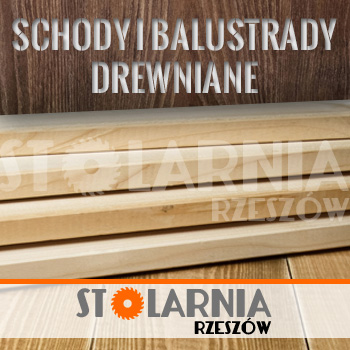 Schody i balustrady z drewna w Rzeszowie Schody i balustrady drewniane Rzeszów